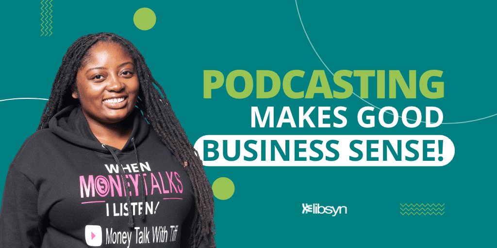 Make Podcasting Part of Your 2023 Business Growth Strategy - Official Libsyn Blog