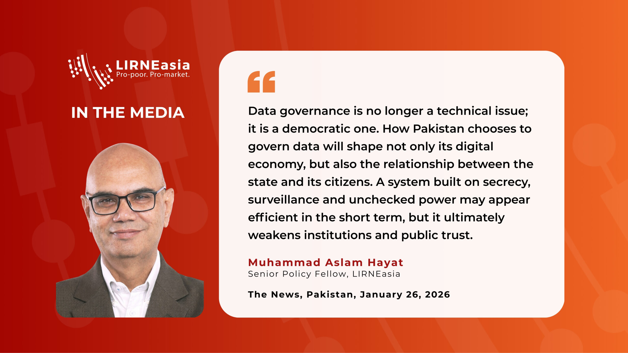 Data governance in Pakistan is no longer a technical issue; it is a democratic one — LIRNEasia