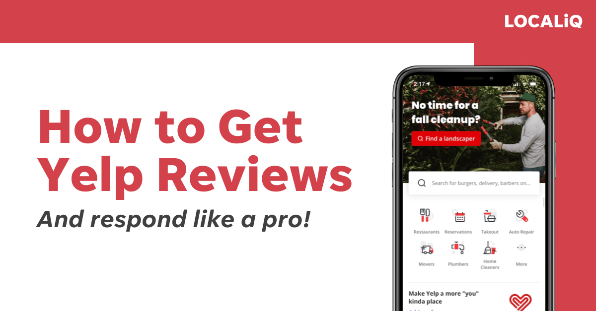 How to Get Yelp Reviews & Respond Like A Pro | LocaliQ