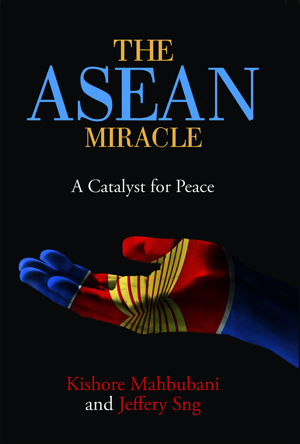 The Asean Miracle - Kishore Mahbubani