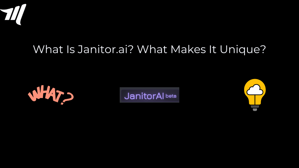 What Is Janitor.ai? What Makes It Unique?