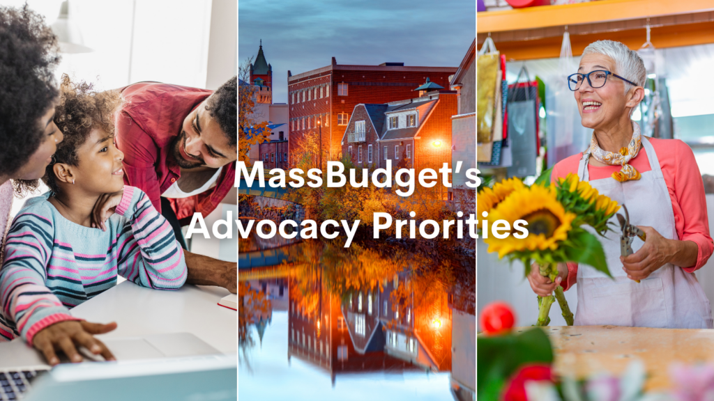 Budget Priorities - Mass. Budget and Policy Center