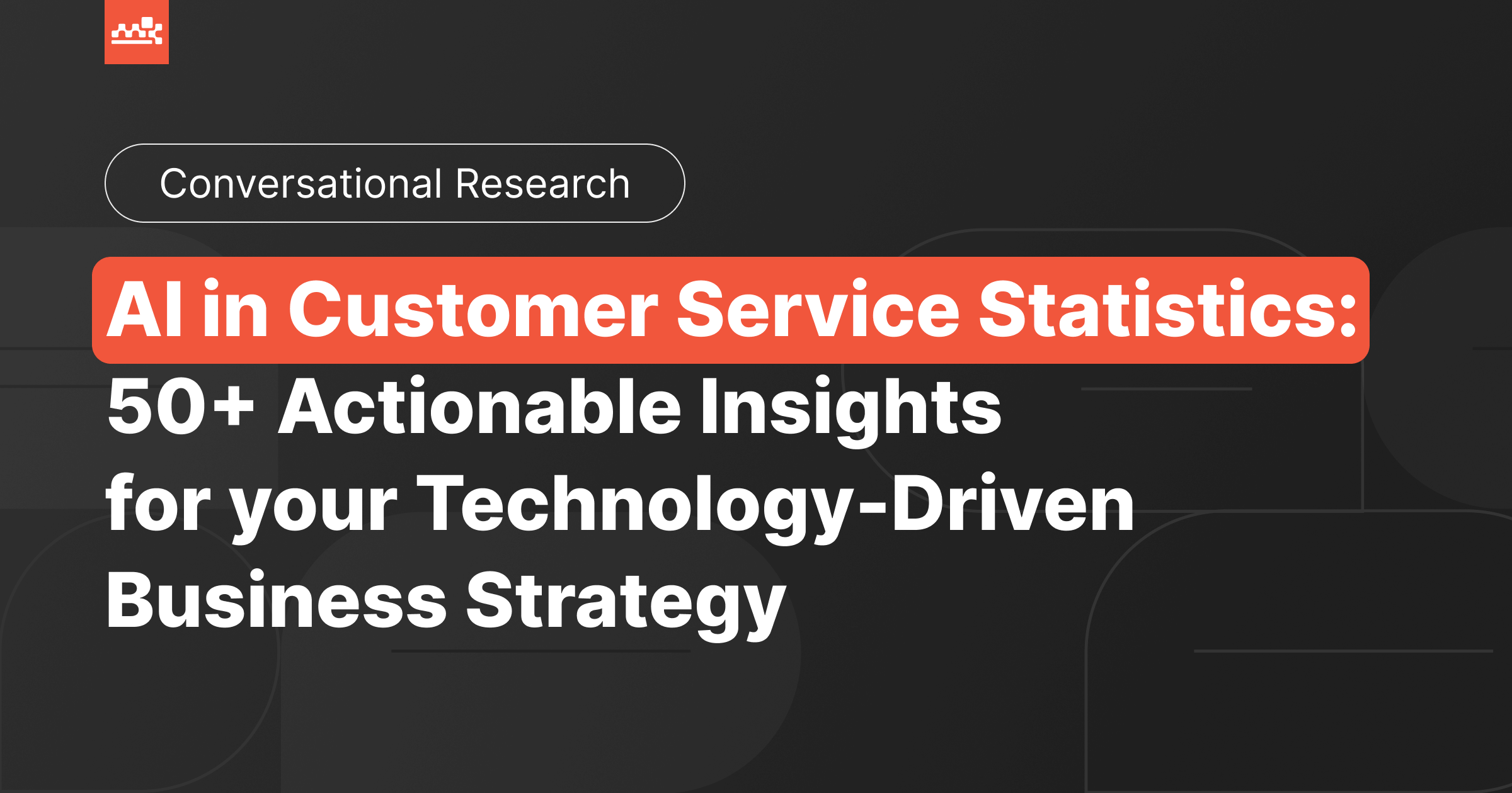 AI in Customer Service Statistics [2026]