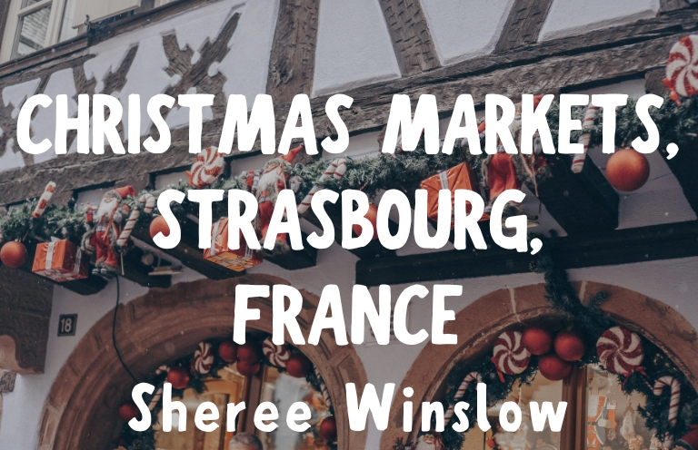 New Voices: “CHRISTMAS MARKETS, STRASBOURG, FRANCE” by Sheree Winslow - The Masters Review