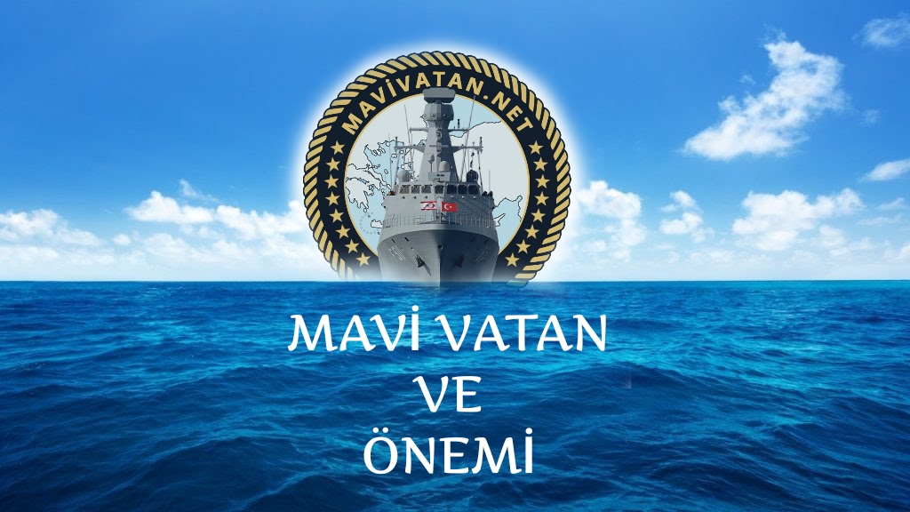 Mavi Vatan Kavramı ve Önemi ~ Mavi Vatan