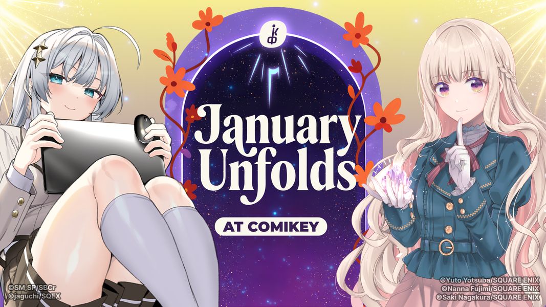 January Unfolds at Comikey - Comikey