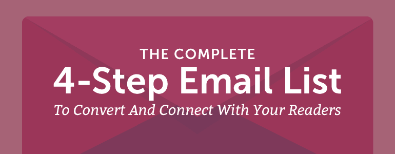 Complete, 4-Step Email List Building Strategy For Success
