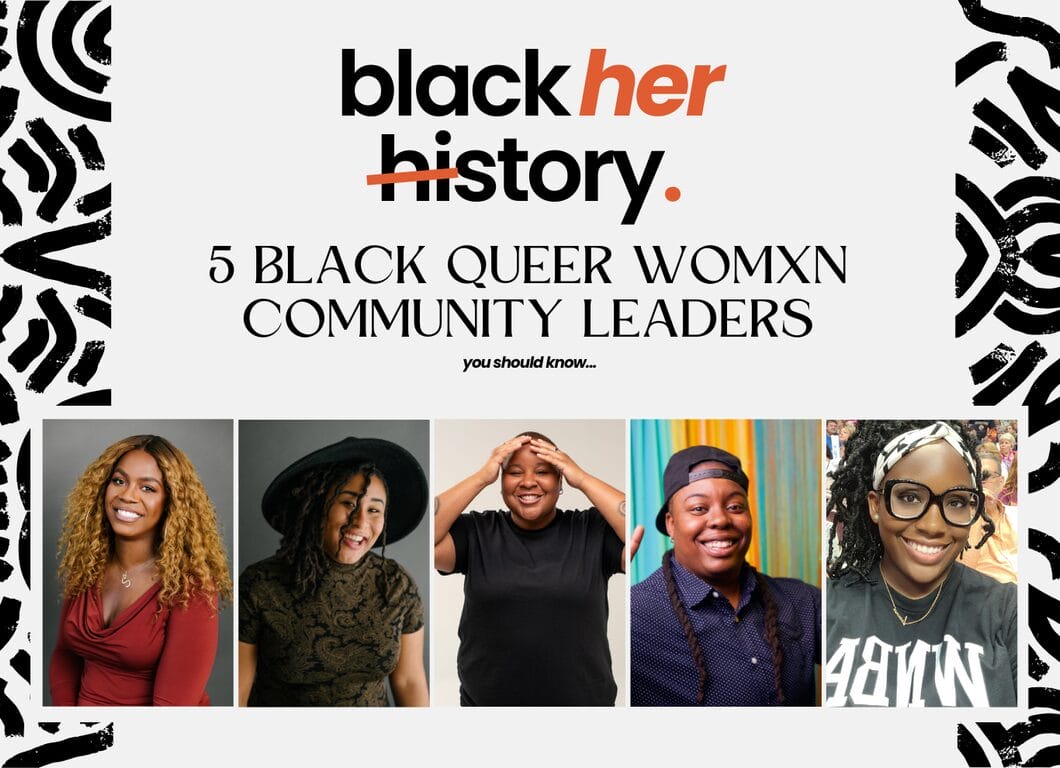 Black HERstory: 5 Black Queer Womxn Community Leaders | GLAAD