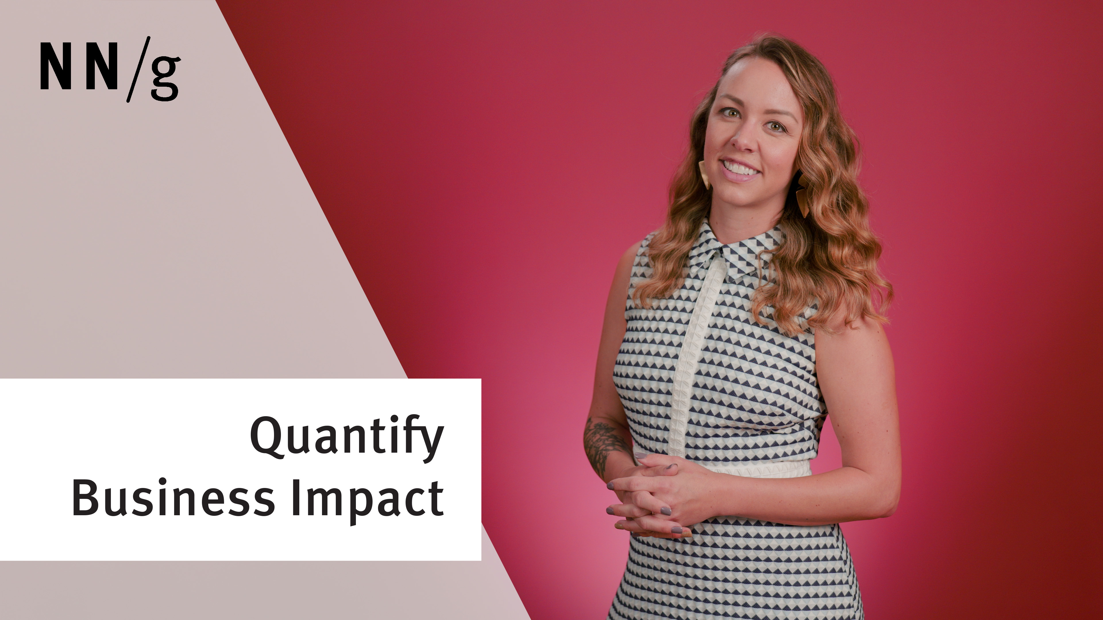 Quantify the Business Impact of Your Design (Video) - NN/G