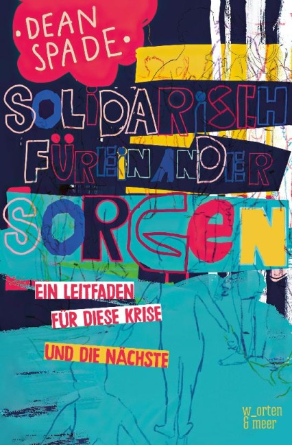 Solidarisch füreinander sorgen – Dean Spade, Sharif Bitar | buch7 – Der soziale Buchhandel