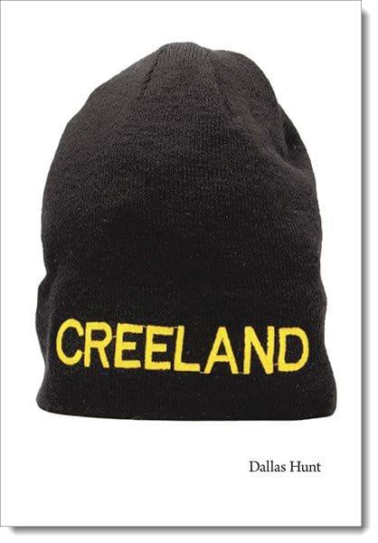 Creeland by Dallas Hunt | The Miramichi Reader