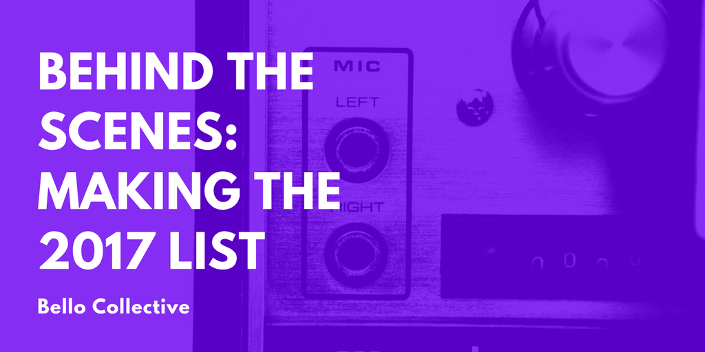 Behind the Scenes: The 2017 List. How we chose our top 100 podcast… | by Ashley Lusk | Bello Collective