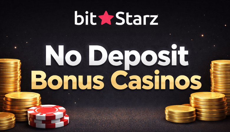 No Deposit Bonus Casinos 2026: BitStarz Announces New 50