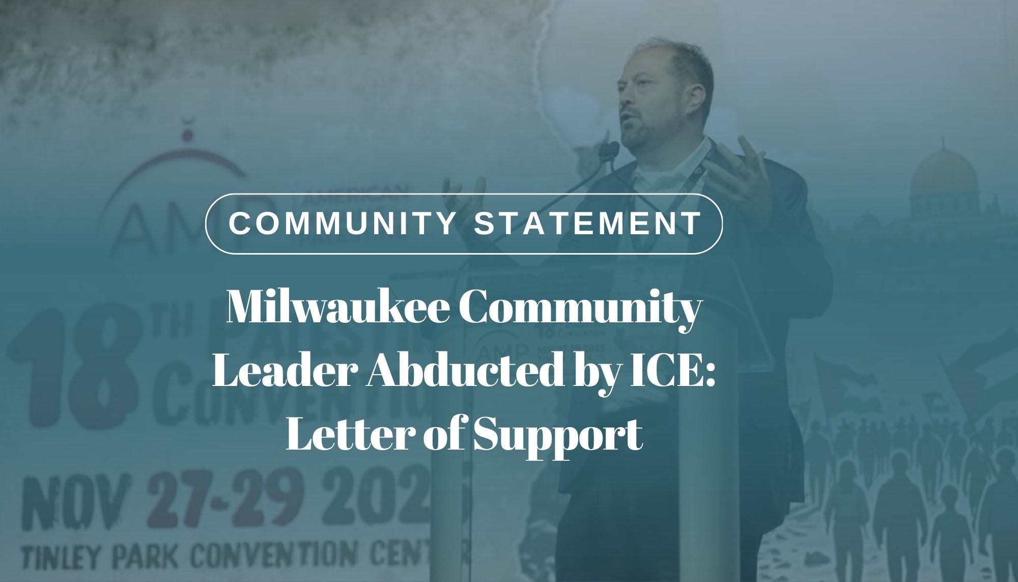Milwaukee Community Leader Abducted by ICE: Letter of Support - MLFA