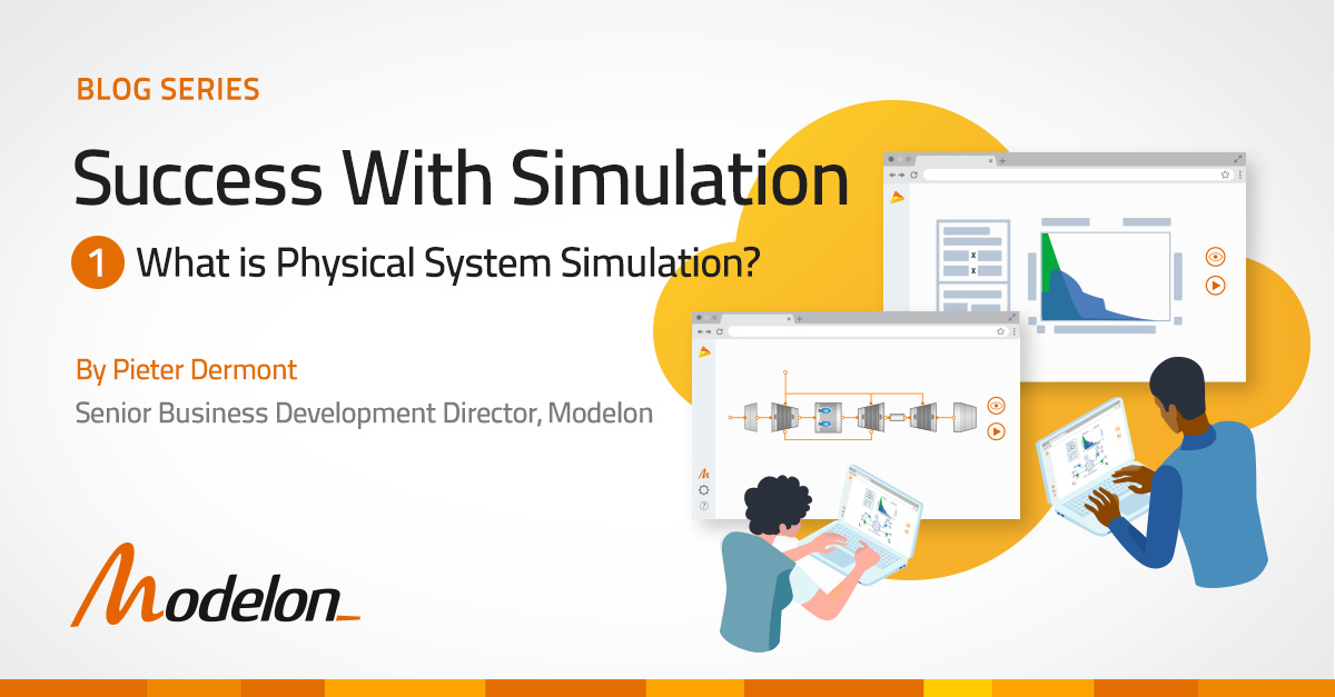 What is Physical System Simulation & Modeling? - Modelon