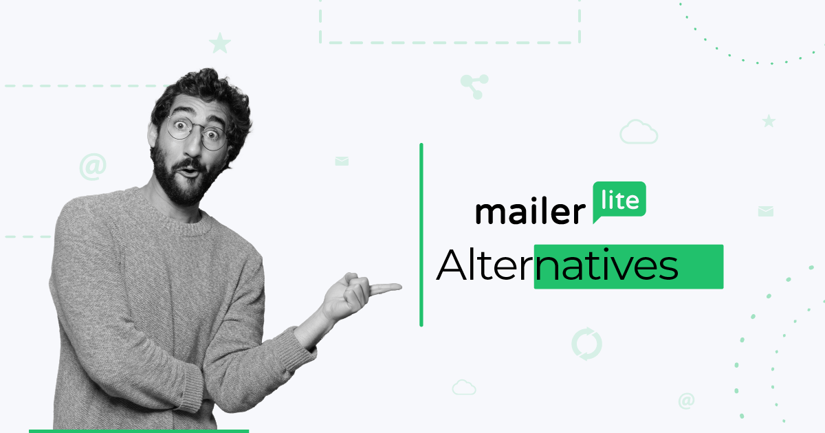 12 Best MailerLite Alternatives For 2026 [March Update]