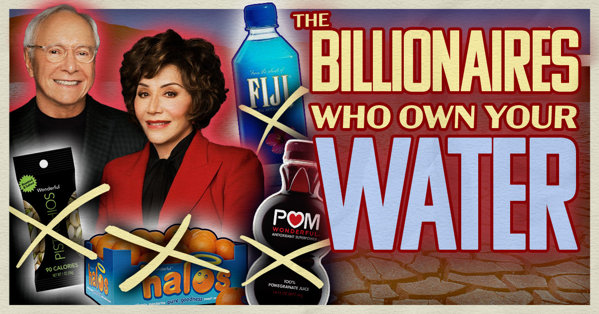 How This Billionaire Couple Stole California's Water Supply