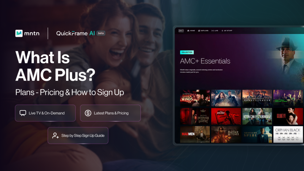 What Is AMC Plus? Plans, Pricing, & How to Sign Up - MNTN