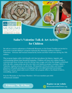 Sailor’s Valentine Talk & Art Activity for Children - Falmouth Museums on the Green