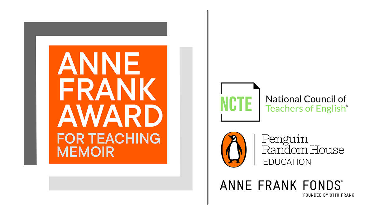Educators Expand Student Writing Opportunities inside and outside the Classroom through Anne Frank Award for Teaching Memoir - National Council of Teachers of English