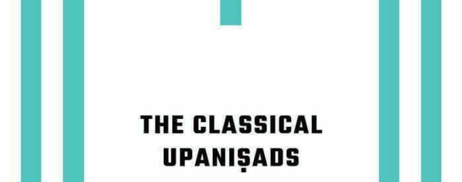 The Classical Upaniṣads: A Guide | Reviews | Notre Dame Philosophical Reviews | University of Notre Dame