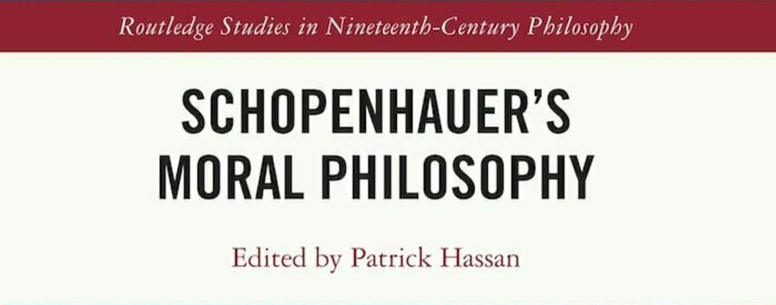 Schopenhauer’s Moral Philosophy | Reviews | Notre Dame Philosophical Reviews | University of Notre Dame