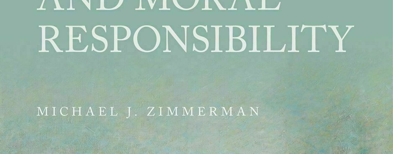 Ignorance and Moral Responsibility | Reviews | Notre Dame Philosophical Reviews | University of Notre Dame