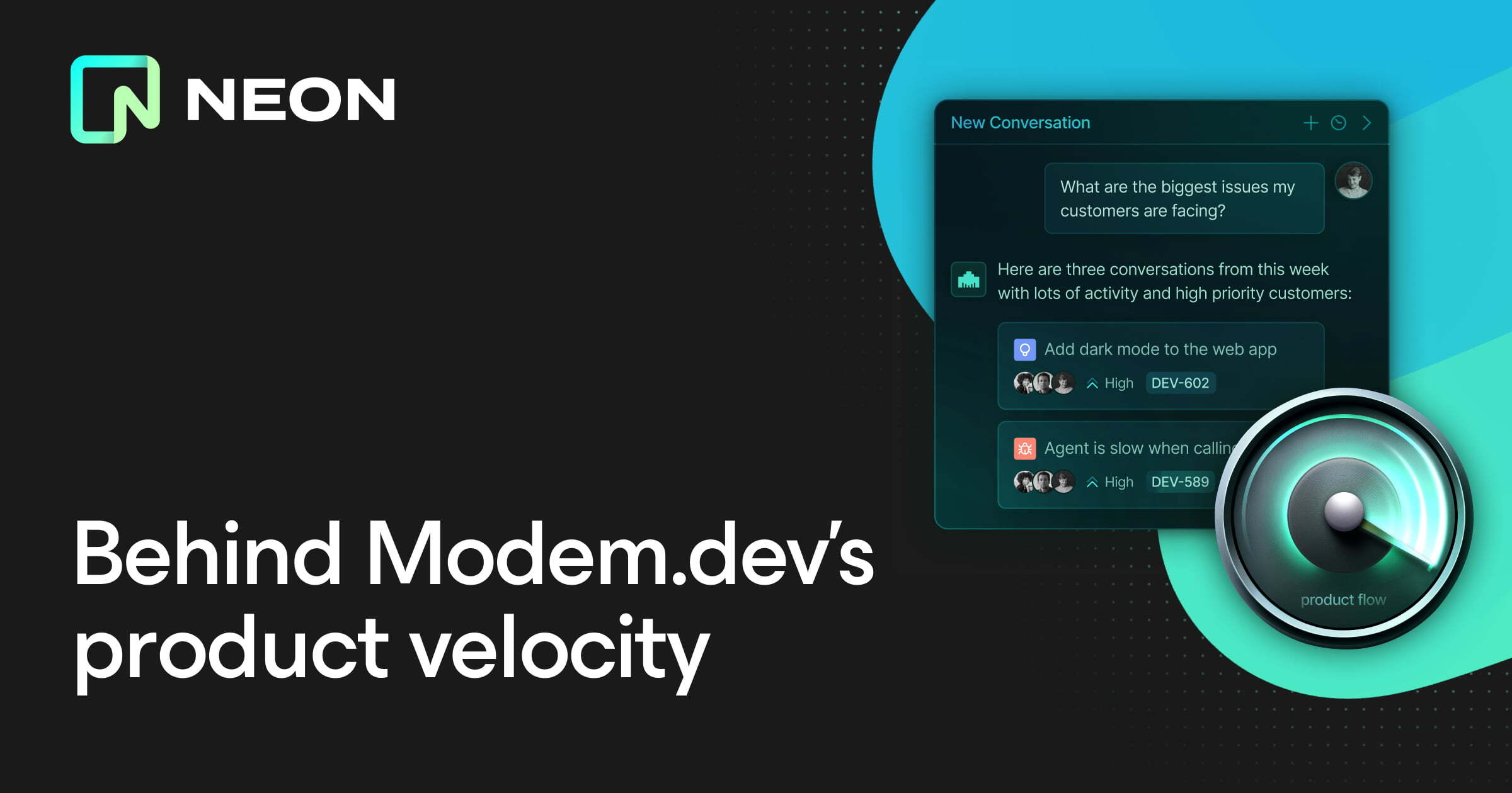 Behind Modem.dev’s Product Velocity - Neon