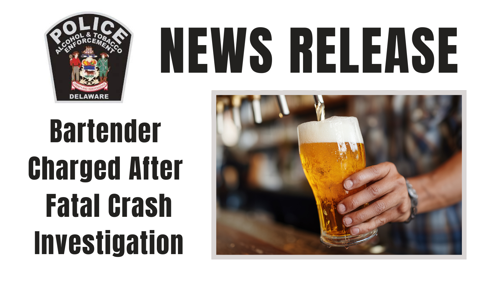Bartender Charged After Fatal Crash Investigation - State of Delaware News