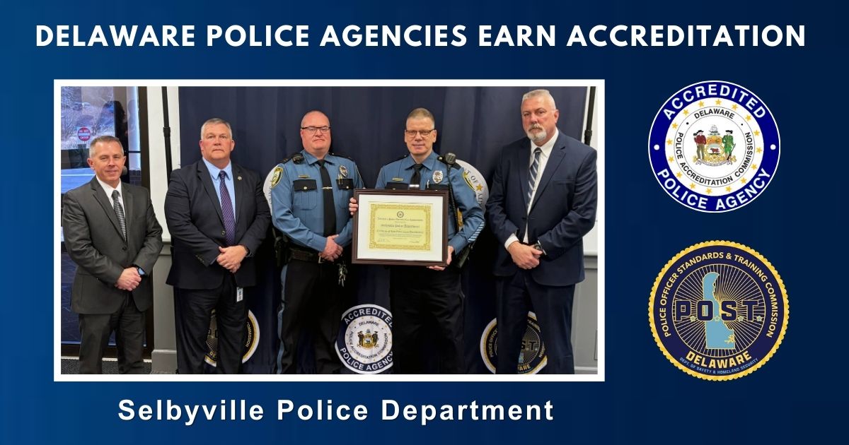 Three Delaware Police Agencies Earn State Accreditation - State of Delaware News