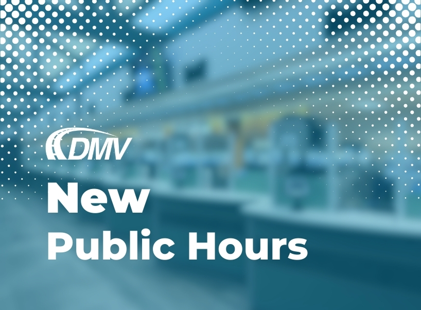 DMV New Public Hours - State of Delaware News