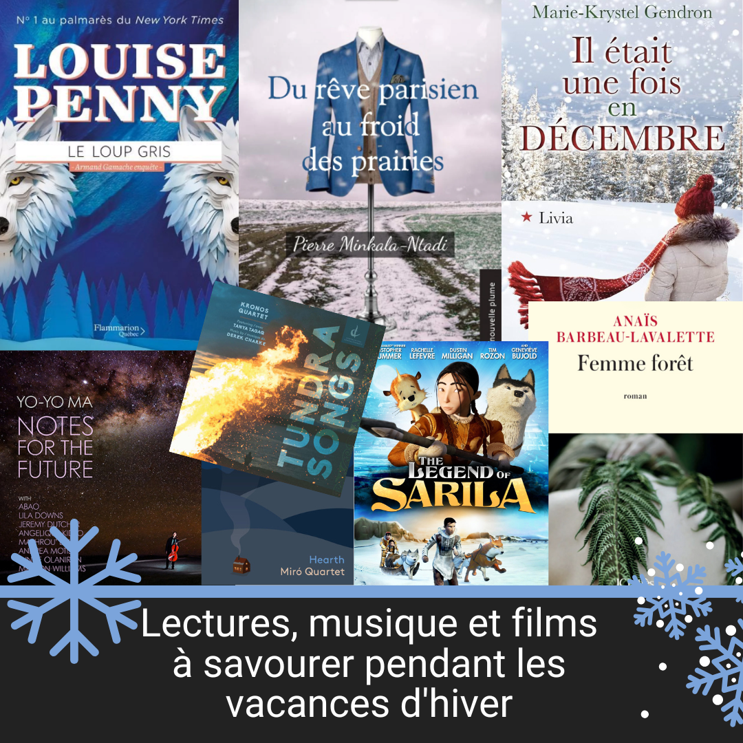 Lectures, musique et films canadiens à savourer pendant les vacances d'hiver — news.library.ualberta.ca