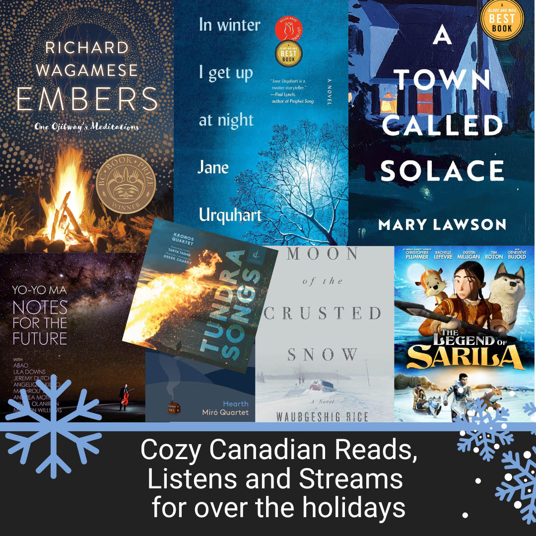 Cozy Canadian Reads, Listens and Streams for over the holidays — news.library.ualberta.ca