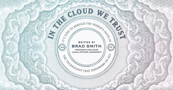 Brad Smith: In the Cloud We Trust | Microsoft Story Labs