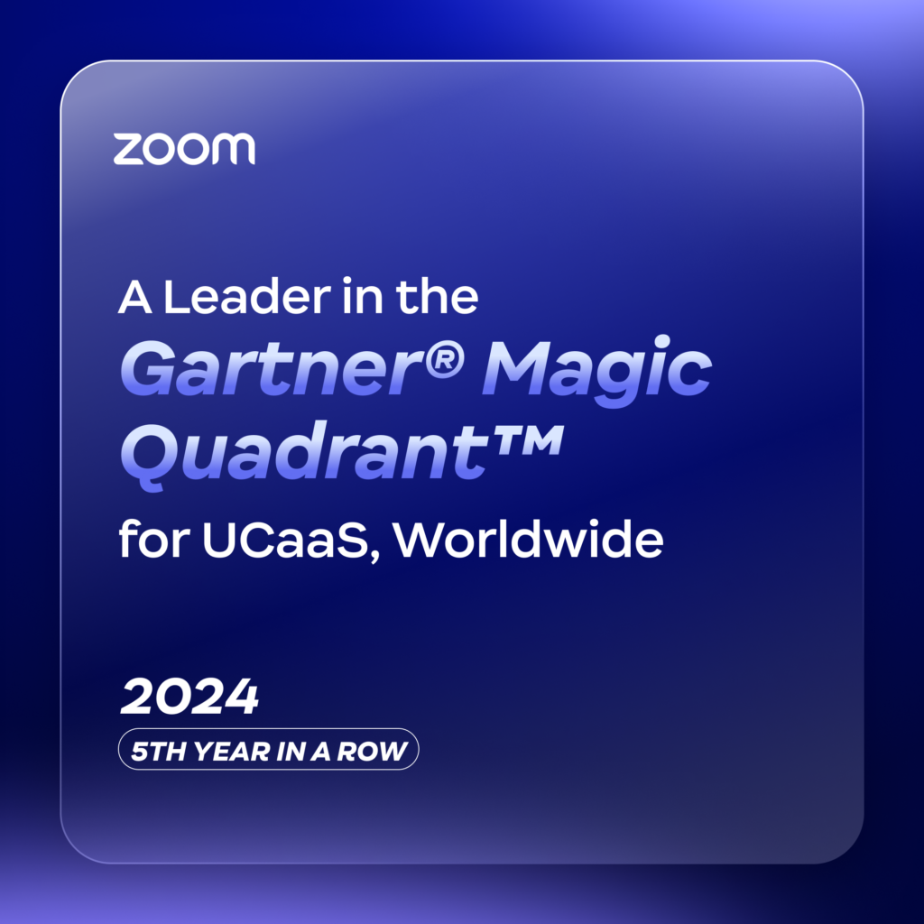 Zoom named a Leader in the 2024 Gartner® Magic Quadrant™ for UCaaS, Worldwide | Zoom - Zoom