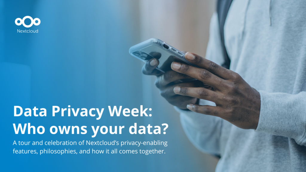 Semaine de la protection des données : À qui appartiennent vos données ? - Nextcloud