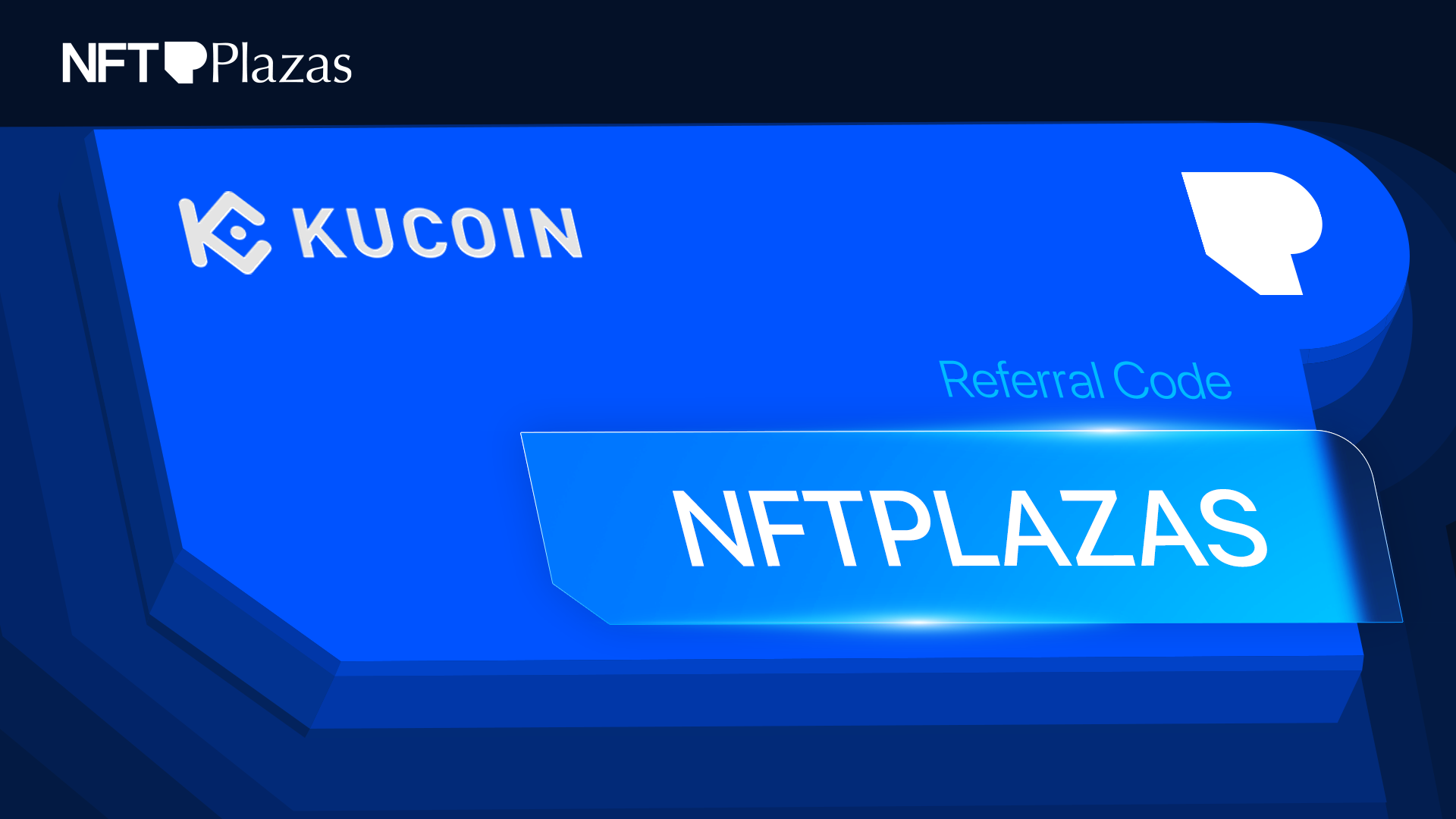 Best KuCoin Referral Code "NFTPLAZAS" ($11,000 USDT Bonus)