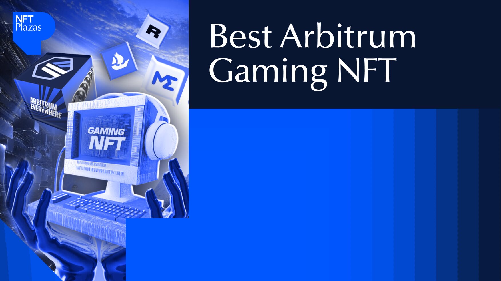 Best Arbitrum Gaming NFT Ecosystem: Comprehensive Analysis in 2026 - NFT Plazas
