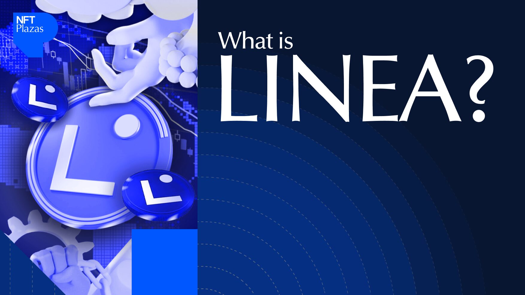 What Is Linea? Beginner’s Guide to the L2 Blockchain - NFT Plazas