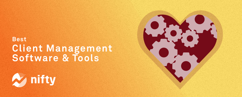 I Tested 20+ Client Management Software. My 12 Best Picked