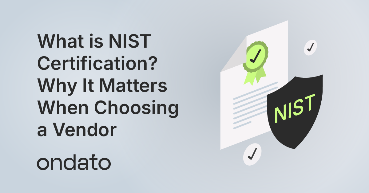 NIST Certification in ID Verification: What to Know | Ondato Blog