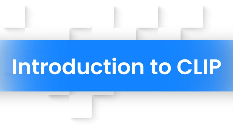 Introduction to CLIP