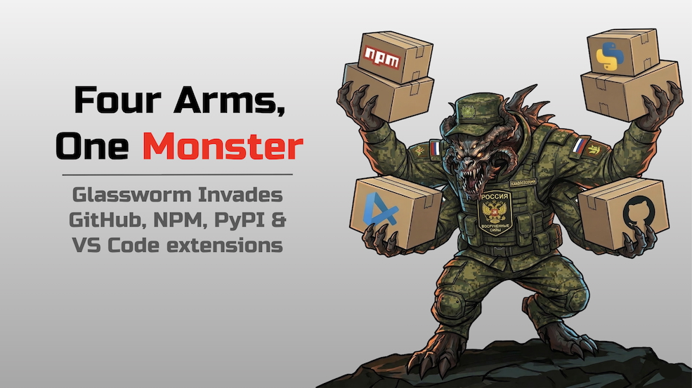Four Arms, One Monster: GlassWorm Invades GitHub, NPM, Open VSX and VS Code | OpenSourceMalware