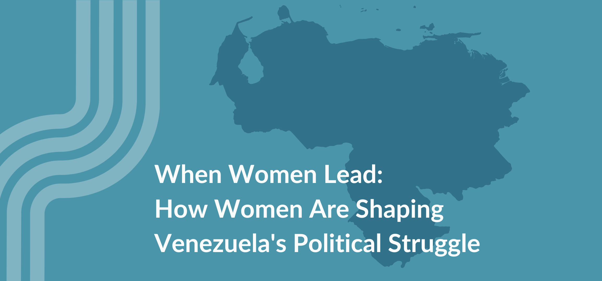 When Women Lead: How Women Are Shaping Venezuela's Political Struggle | Our Secure Future
