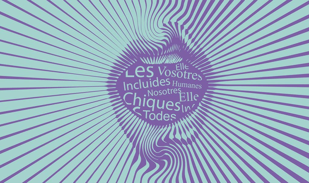 Yo, tú, elle, nosotres, vosotres, elles. El lenguaje inclusivo: ¿tiene algo que ofrecer? | Psyciencia