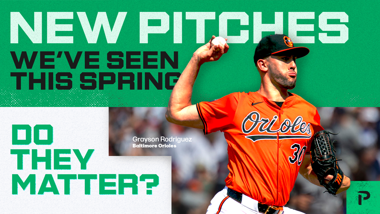 New Pitches We’ve Seen This Spring - Do They Matter? | Pitcher List