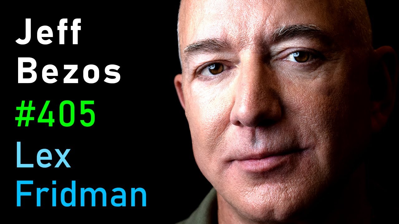 Jeff Bezos: Amazon and Blue Origin | Lex Fridman Podcast (#405) • Podcast Notes