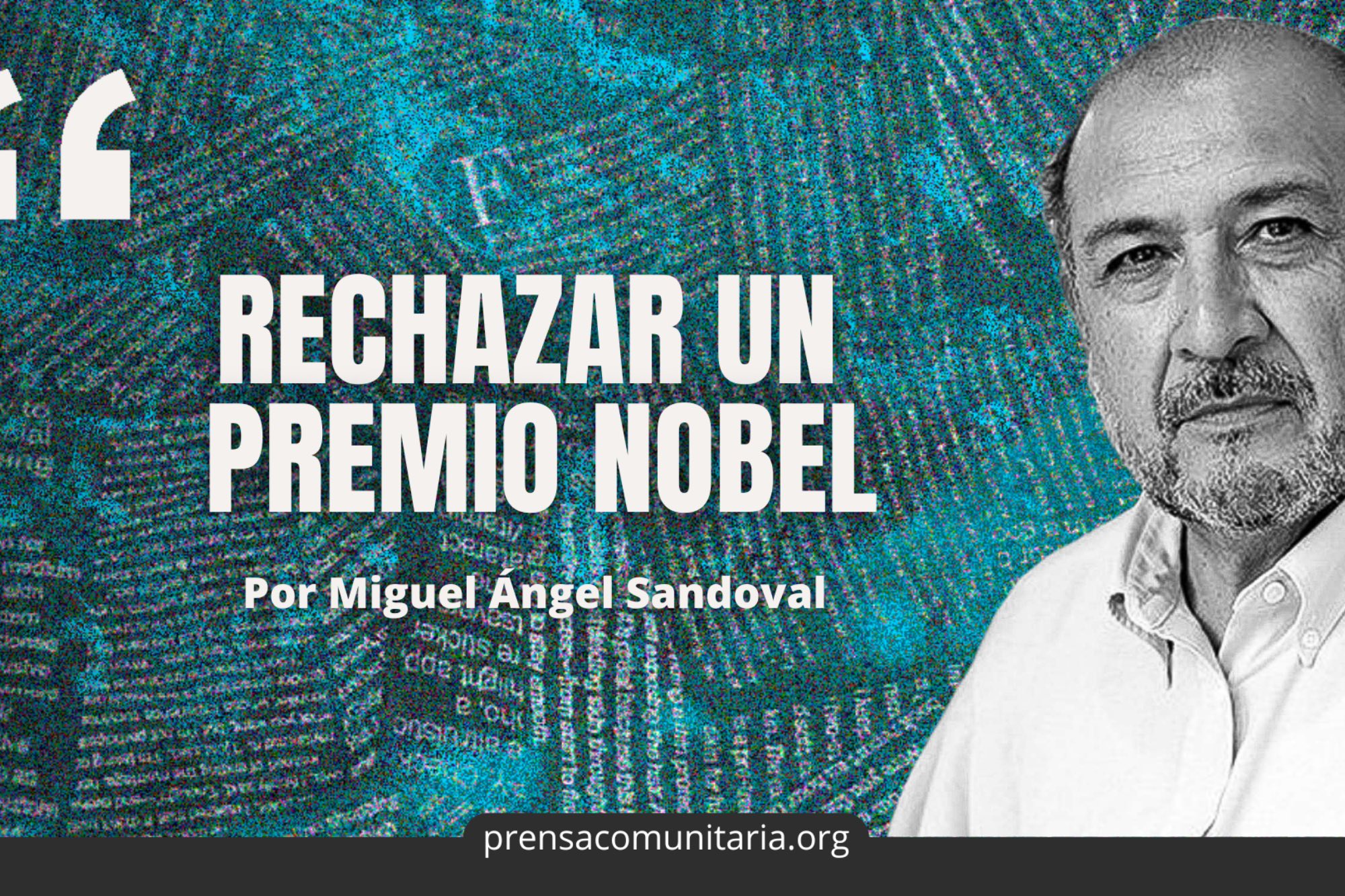 Rechazar un premio nobel – Prensa Comunitaria