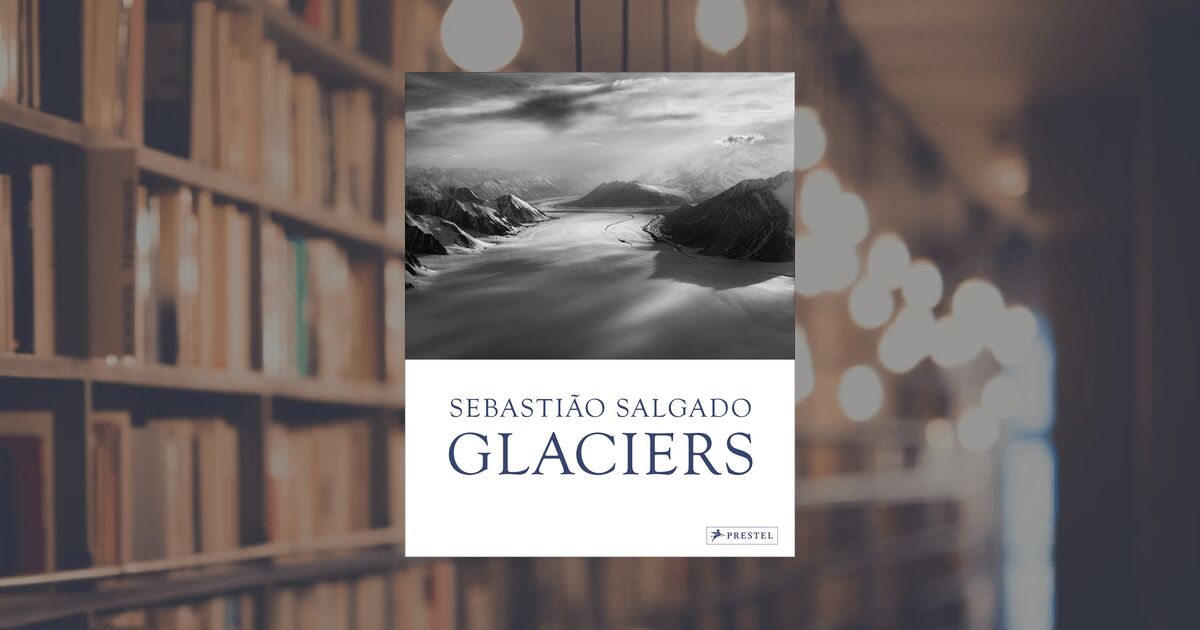 Sebastião Salgado: Glaciers. Prestel Publishing (Hardcover)