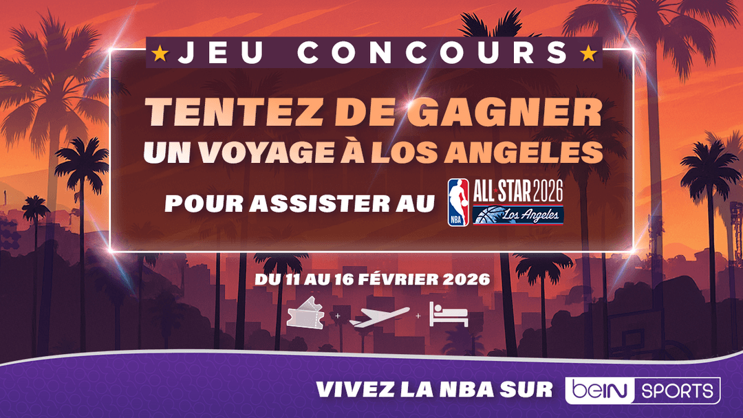 Réglement : Jeu concours « Tentez de gagner un voyage à Los Angeles pour assister au NBA 2026 All-Star Los Angeles » | beIN SPORTS
